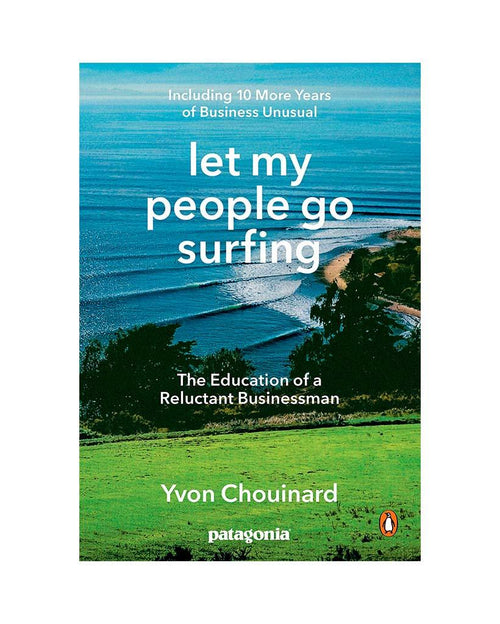 Let my people go surfing - Yvon Chouinard