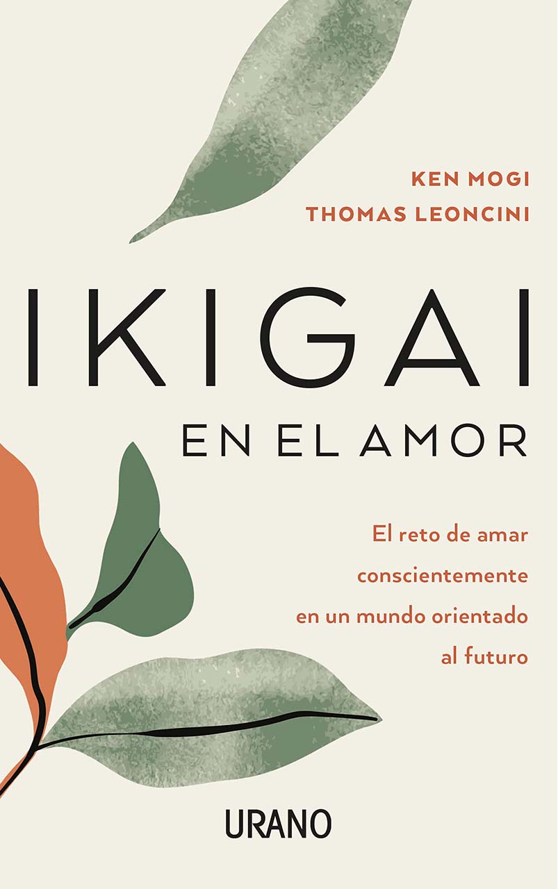 Ikigai en el amor - Ken Mogi, Thomas Leoncini - 19WA48719_1