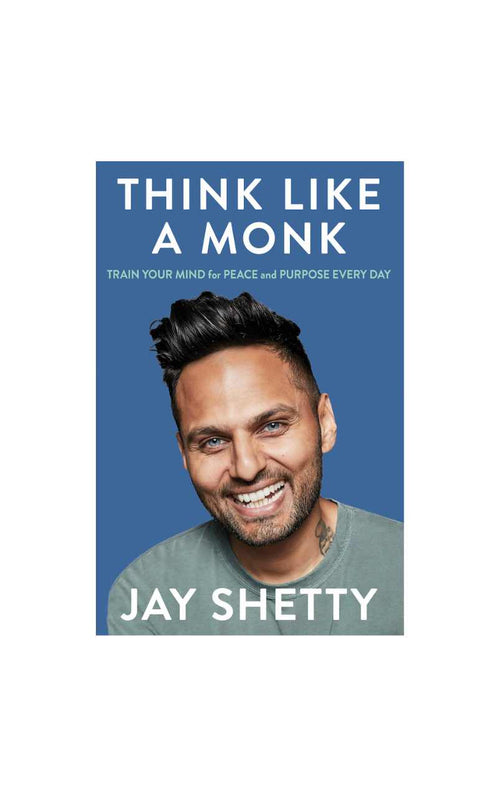 Think like a monk - Jay Shetty