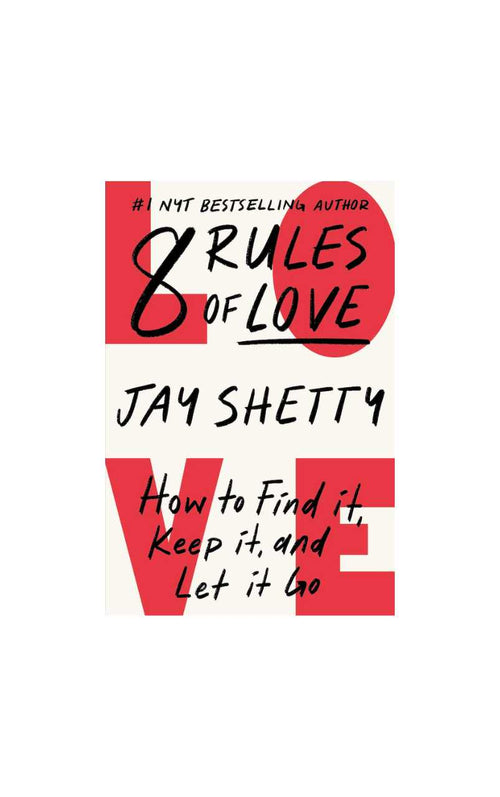 8 Rules of Love - Jay Shetty