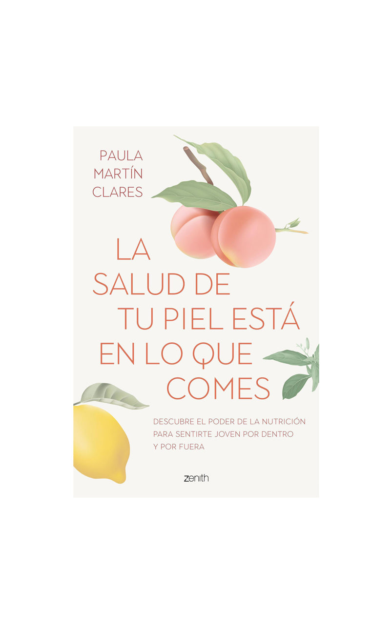 La salud de tu piel está en lo que comes - Paula Martín Clares - 19WA50363_1
