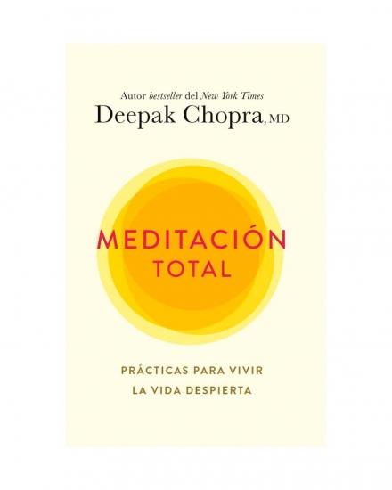 Meditación total - Deepak Chopra
